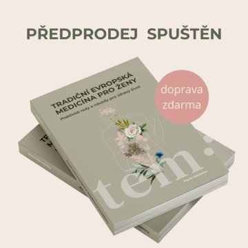1. Kniha Tradiční evropská medicína pro ženy - Praktické rady a návody pro zdravý život
